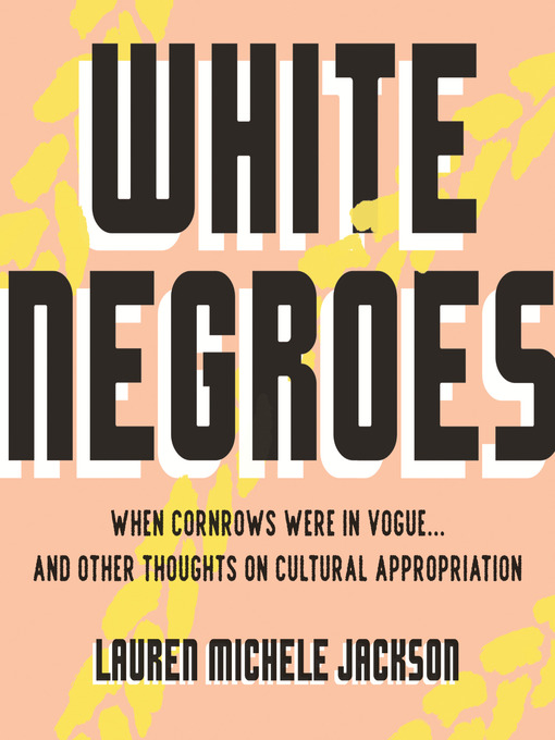 White Negroes National Library Board Singapore OverDrive